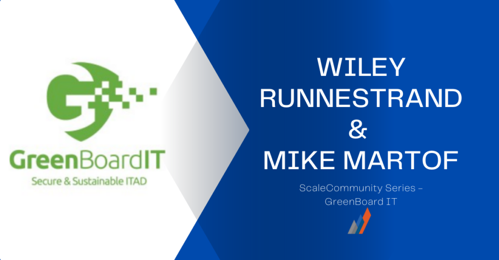 Scale Community Series: Wiley Runnestrand and Mike Martof