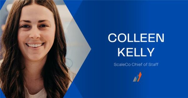 ScaleCo Names Colleen Kelly Chief of Staff