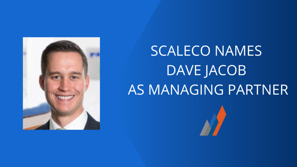 ScaleCo Capital Announces Dave Jacob as Managing Partner